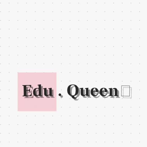 Edu . Queen